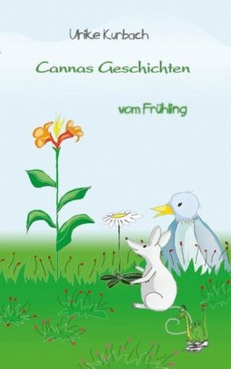 Cannas Geschichten vom Frühling