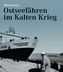 Ostseefähren im Kalten Krieg