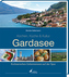 Gardasee - Kochen, Küche & Kultur