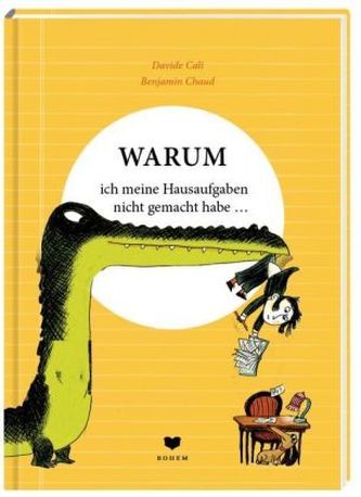 Warum ich meine Hausaufgaben nicht gemacht habe ...