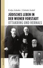 Jüdisches Leben in der Wiener Vorstadt Ottakring und Hernals