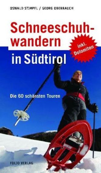 Schneeschuhwandern in Südtirol