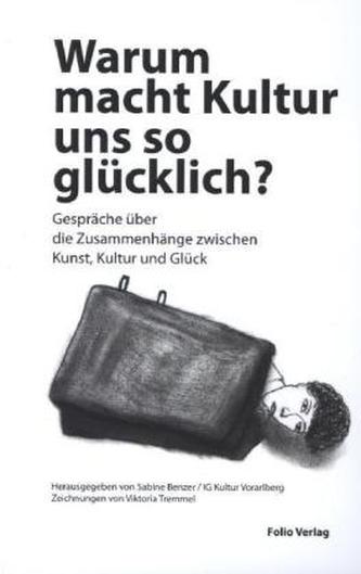 Warum macht Kultur uns so glücklich?