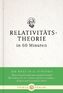 Relativitätstheorie in 60 Minuten