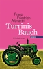 Turrinis Bauch