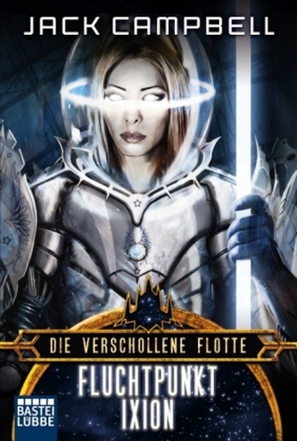 Die verschollene Flotte: Fluchtpunkt Ixion Die verschollene Flotte: Fluchtpunkt Ixion