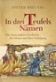 In drei Teufels Namen