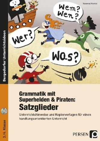 Grammatik mit Superhelden & Piraten: Satzglieder, m. CD-ROM
