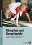 Kämpfen und Kampfspiele, m. CD-ROM