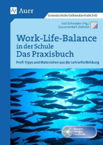 Work-Life-Balance in der Schule - Das Praxisbuch, m. CD-ROM