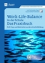 Work-Life-Balance in der Schule - Das Praxisbuch, m. CD-ROM