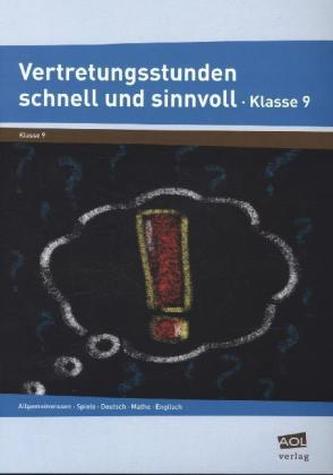 Vertretungsstunden schnell und sinnvoll, Klasse 9
