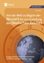 Von der Welt zu Beginn der Neuzeit bis zur Gründung des Deutschen Reiches