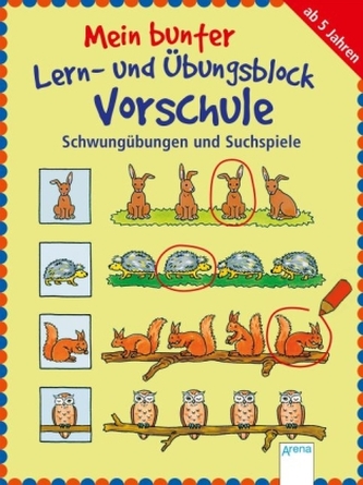 Mein bunter Lern- und Übungsblock, Vorschule - Schwungübungen und Suchspiele