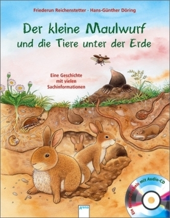 Der kleine Maulwurf und die Tiere unter der Erde, m. Audio-CD