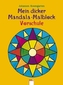 Mein dicker Mandala Malblock, Vorschule