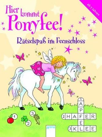 Hier kommt Ponyfee! Rätselspaß im Feenschloss