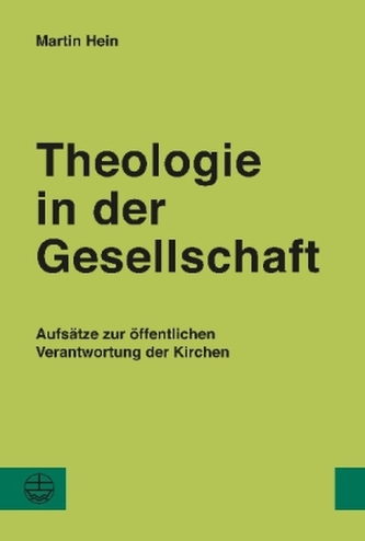 Theologie in der Gesellschaft Theologie in der Gesellschaft