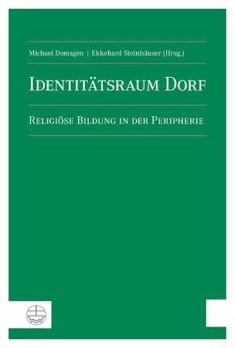 Identitätsraum Dorf Identitätsraum Dorf