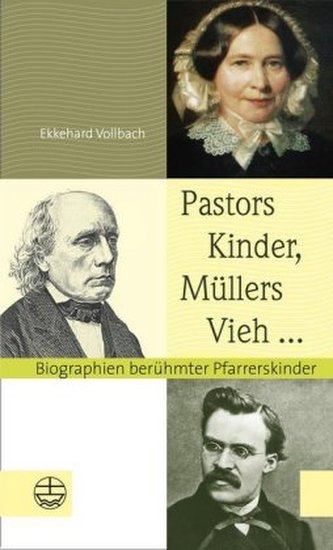 Pastors Kinder, Müllers Vieh ... Pastors Kinder, Müllers Vieh ...