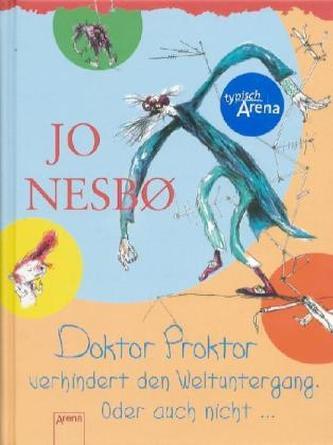 Doktor Proktor verhindert den Weltuntergang. Oder auch nicht ...