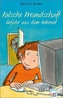 Falsche Freundschaft