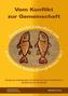 Vom Konflikt zur Gemeinschaft
