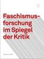 Faschismusforschung im Spiegel der Kritik