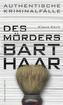 Des Mörders Barthaar