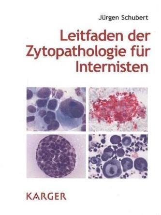 Leitfaden der Zytopathologie für Internisten Leitfaden der Zytopathologie für Internisten
