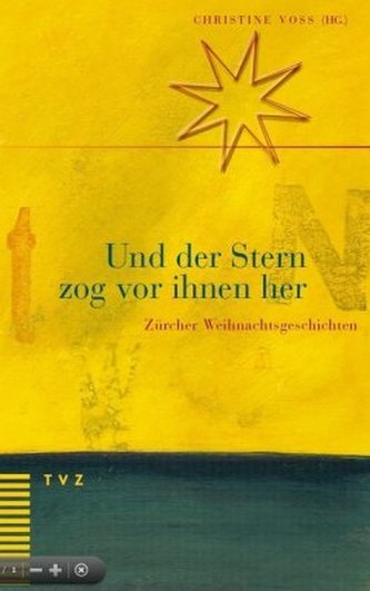 Und der Stern zog vor ihnen her