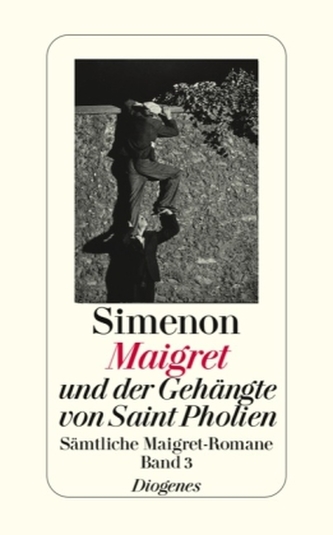 Maigret und der Gehängte von Saint-Pholien Maigret und der Gehängte von Saint-Pholien