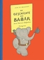 Die Geschichte von Babar dem kleinen Elefanten