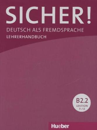 Lehrerhandbuch, Lektion 7-12. Tl.B2.2