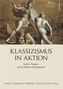 Klassizismus in Aktion