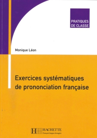 Exercices systématiques de prononciation française