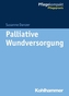 Palliative Wundversorgung