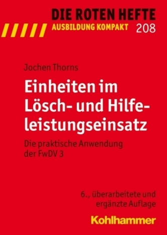 Einheiten im Lösch- und Hilfeleistungseinsatz