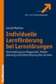 Individuelle Lernförderung bei Lernstörungen