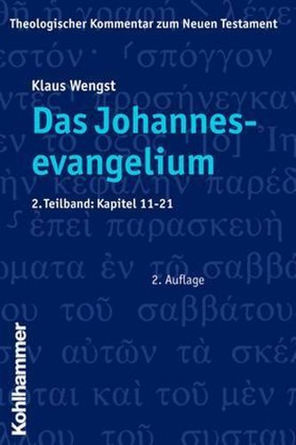 Das Johannesevangelium. Tl.2