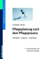 Pflegeplanung nach dem Pflegeprozess