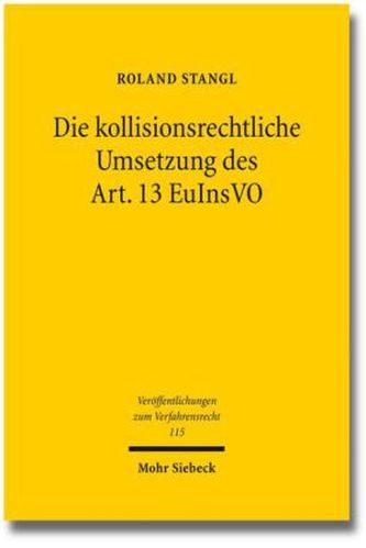 Die kollisionsrechtliche Umsetzung des Art. 13 EuInsVO