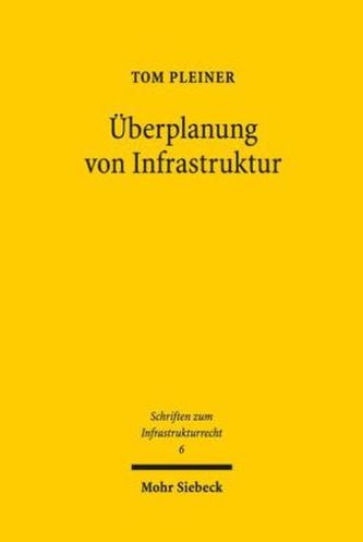 Überplanung von Infrastruktur