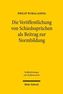 Die Veröffentlichung von Schiedssprüchen als Beitrag zur Normbildung