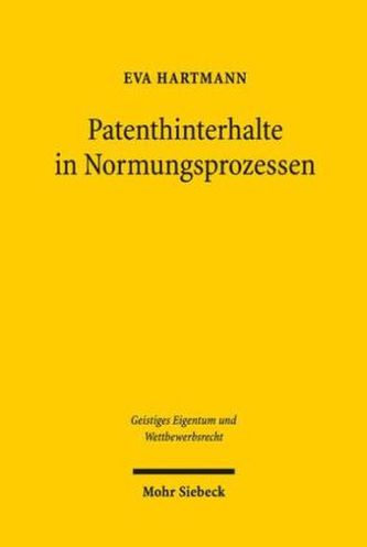 Patenthinterhalte in Normungsprozessen