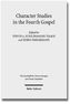 Character Studies in the Fourth Gospel