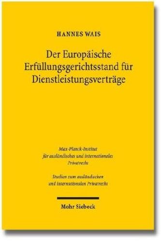 Der Europäische Erfüllungsgerichtsstand für Dienstleistungsverträge