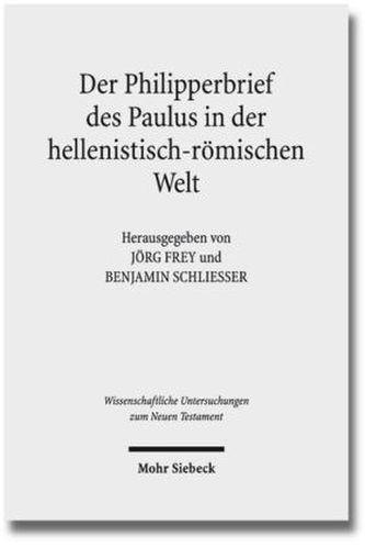 Der Philipperbrief des Paulus in der hellenistisch-römischen Welt