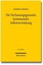 Die Verfassungsgarantie kommunaler Selbstverwaltung