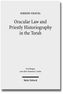 Oracular Law and Priestly Historiography in the Torah